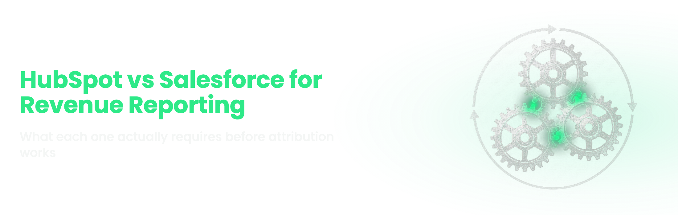 HubSpot vs Salesforce revenue reporting, tier gates and setup requirements compared